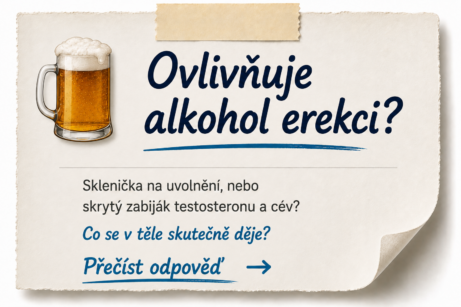 Ovlivňuje alkohol erekci? Odpověď v&nbsp;seriálu Mužská vitalita