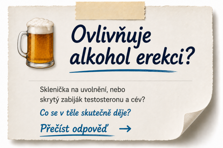 Ovlivňuje alkohol erekci? Odpověď v seriálu Mužská vitalita